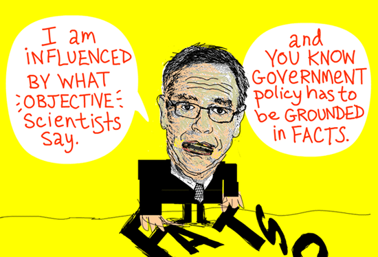 Joe told me, 'I am influenced by what objective scientists have to say, and you know government policy has to be grounded in a factual basis'; Quote from March 3, 2012 meeting, Joe Oliver Facts illustration by Franke James