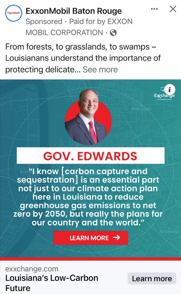 Louisiana Governor John Bel Edwards is quoted in one of ExxonMobil's advertisements on Facebook ahead of the June 21-23, 2023 EPA hearing on carbon storage permitting authority.
