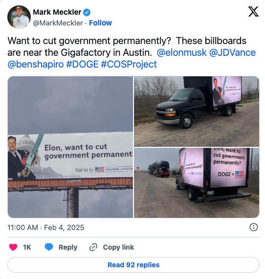 Screenshot of tweet from Mark Meckler reading: "Want to cut government permanently? These billboards near the Gigafactory in Austin, @elonmusk @JDVance @benshapiro #DOGE #COSProject. Shows three photos:  billboard of Elon Musk with a chainsaw and the US Capitol and 'Elon, want to cut government permanently?' and two with trucks with digital signs and the same message, plus DOGE = Convention of States.