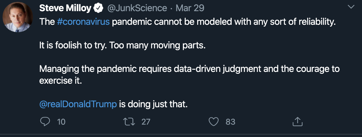  Steve Milloy @JunkScience · Mar 29 The #coronavirus pandemic cannot be modeled with any sort of reliability