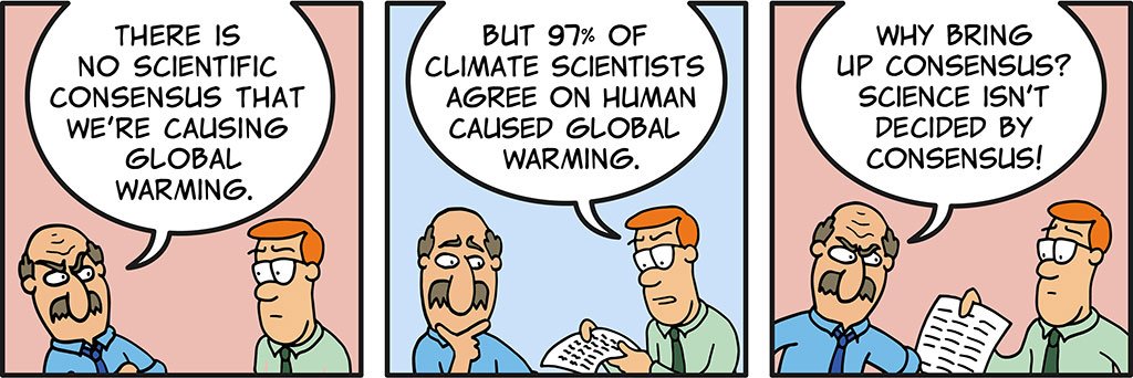 Comic in which a man tries to deny the scientific consensus on global warming and then dismisses the value of that consensus.